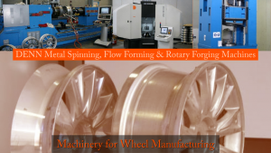DENN wheel forming machinery